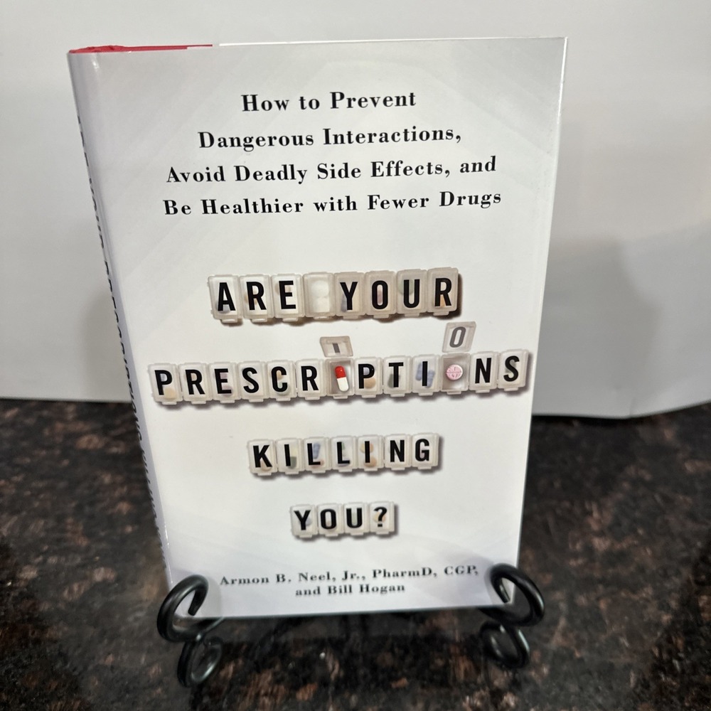 Are Your Prescriptions Killing You?: How to Prevent Dangerous Interactions, ...